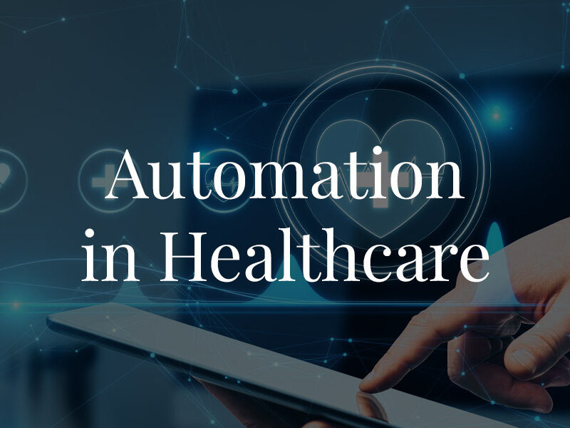 Automation In Healthcare