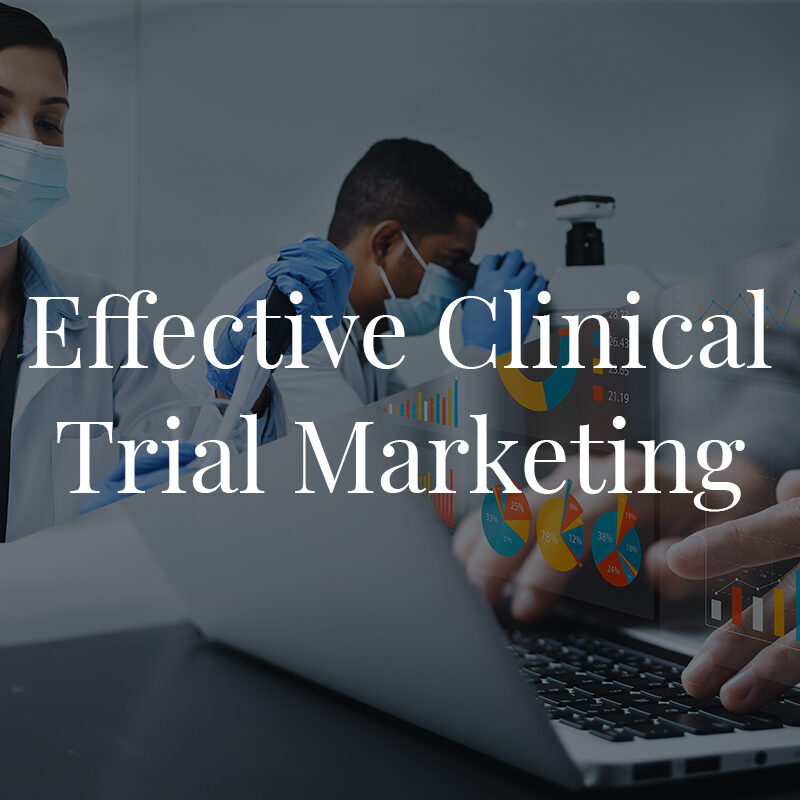 Effective Clinical Trial Marketing