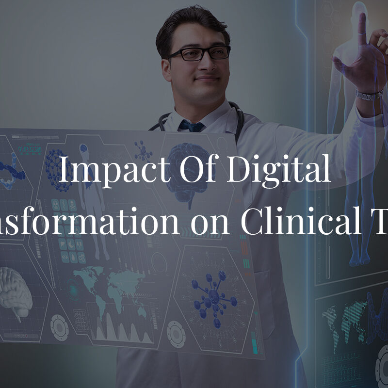 Impact of Digital Transformation On Clinical Trials
